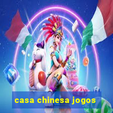 casa chinesa jogos